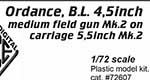 Ordnance, B.L. 4,5inch medium field gun Mk.2 on carriage 5,5inch Mk.2